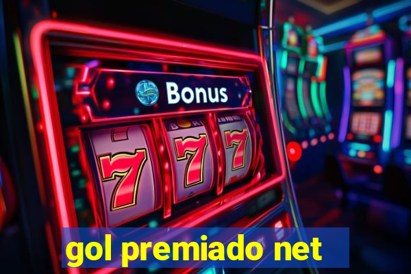 gol premiado net - Riches